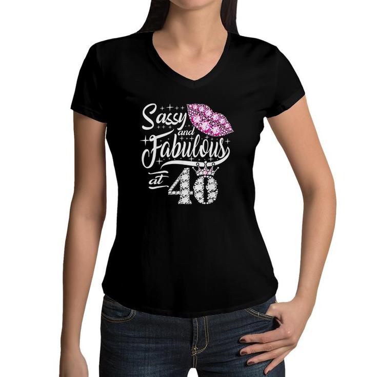 Sassy And Fabulous At 40 Years Old 40th Birthday Hot Lips Women V-Neck T-Shirt