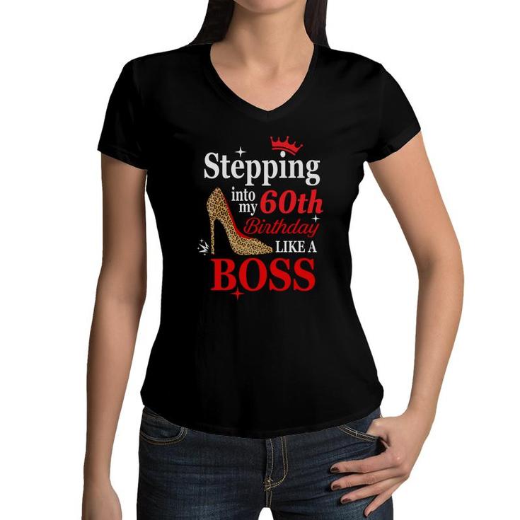 Stepping Into 60Th Birthday Like A Boss Red 60Th Birthday Women V-Neck T-Shirt