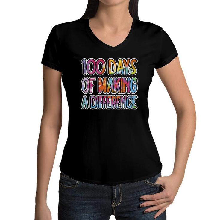 Teacher Kids School 100 Days Of Making A Difference Women V-Neck T-Shirt