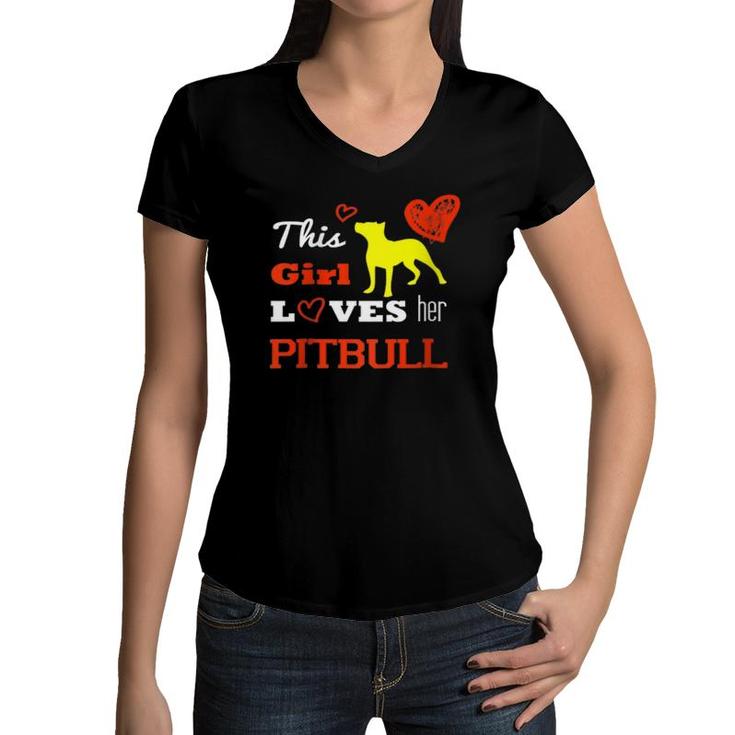 This Girl Loves Her Pitbull  Women V-Neck T-Shirt