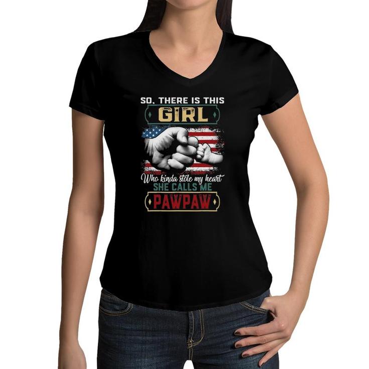 This Girl Who Kinda Stole My Heart She Calls Me Pawpaw Women V-Neck T-Shirt