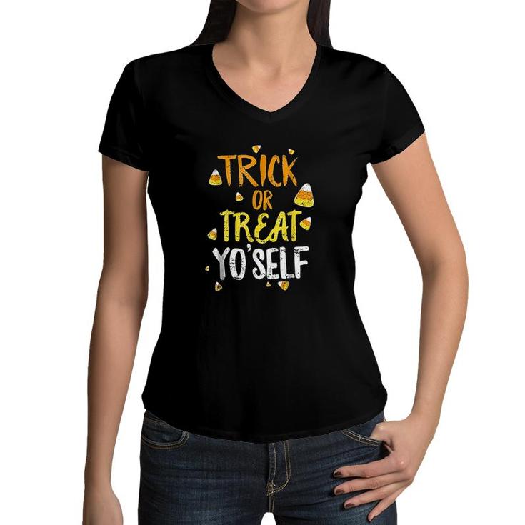 Trick Or Treat Yoself Halloween Funny Candy Corn Women V-Neck T-Shirt