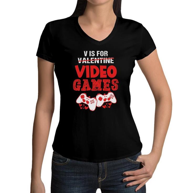 V Is For Video Games Boy Men Funny Valentine's Day Gamer Women V-Neck T-Shirt