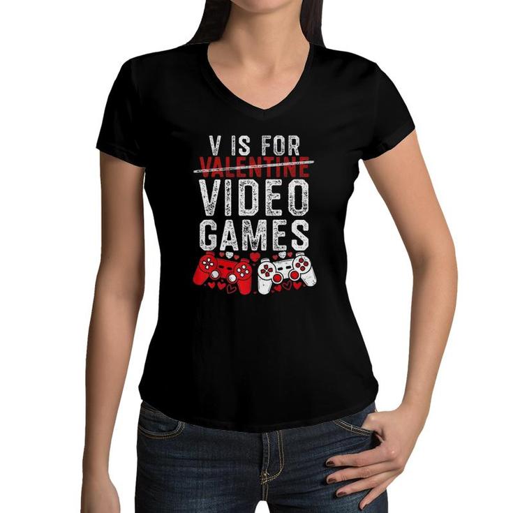 V Is For Video Games Funny Valentine's Day Gamer Boy Men Gift  Women V-Neck T-Shirt