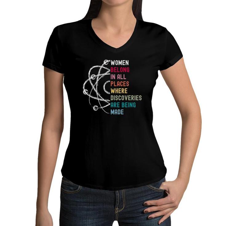 Women Belong In Science, Feminist And Stem Girls Empowerment Women V-Neck T-Shirt