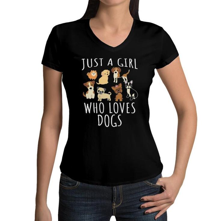 Womens Just A Girl Who Loves Dogs - Funny Puppy  Women V-Neck T-Shirt