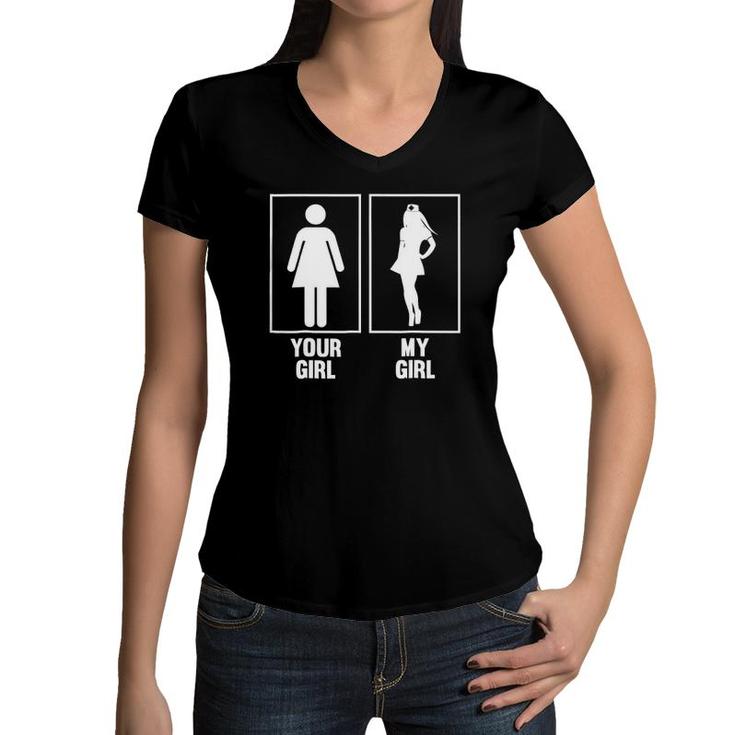 Your Girl My Girl Nurse Funny Professional Hospital Women V-Neck T-Shirt
