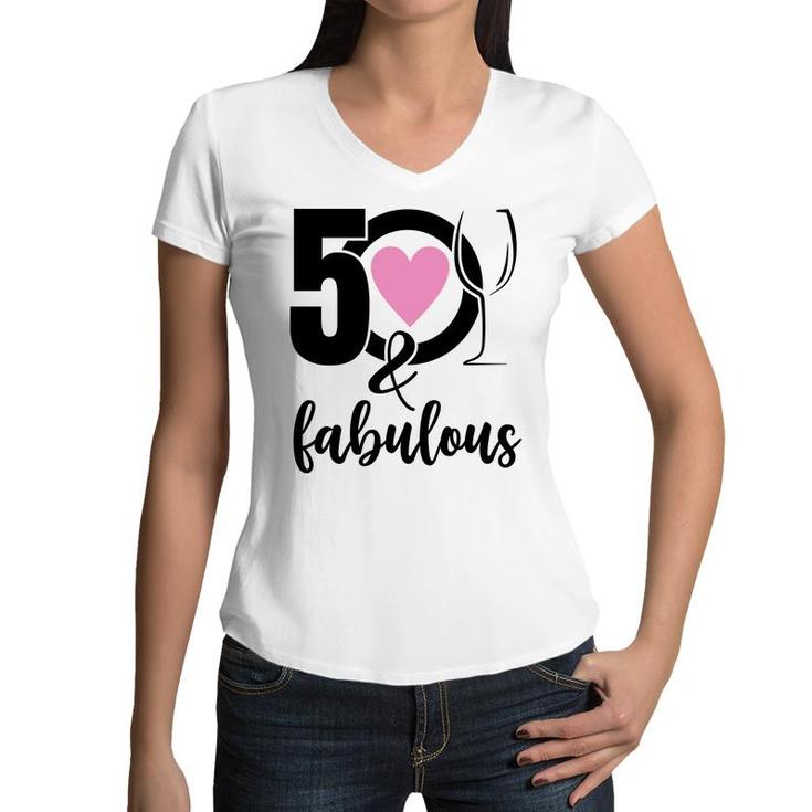 50Th Birthday Gift 50 And Fabulous Heart Wine Women V-Neck T-Shirt