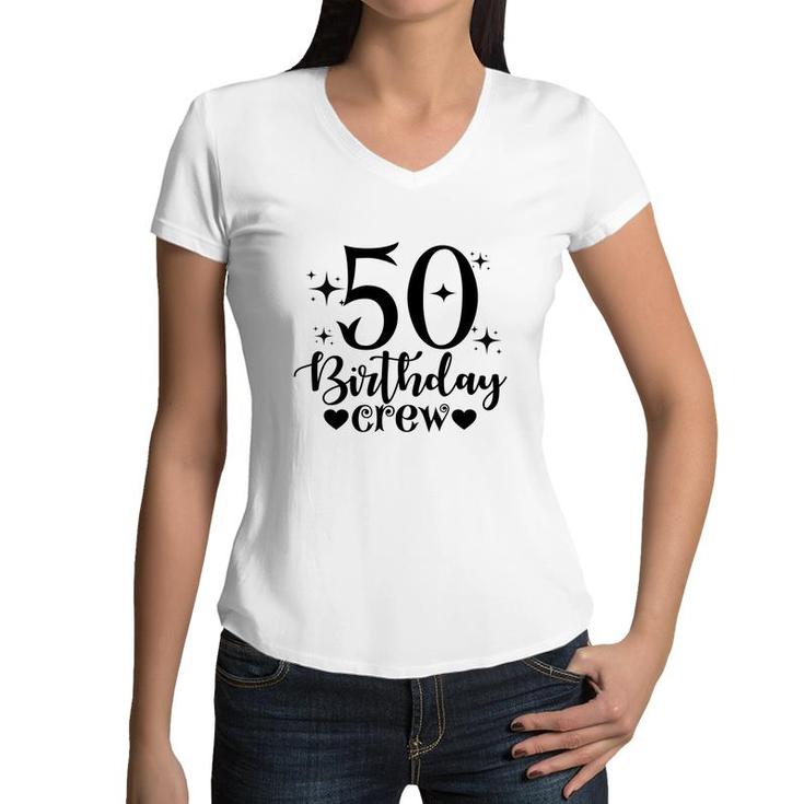 50Th Birthday Gift 50Th Birthday Crew Women V-Neck T-Shirt