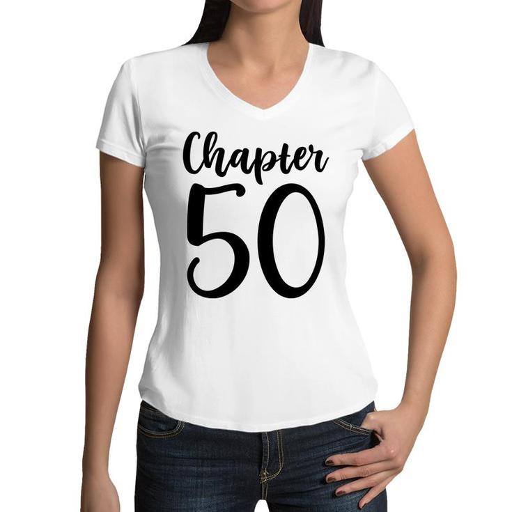 50Th Birthday Gift Chapter Fifty New Chapter 50 Women V-Neck T-Shirt