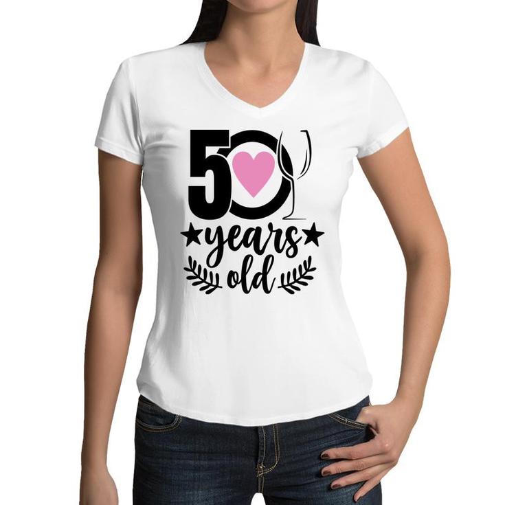 50Th Birthday Gift Happy Birhtday 50 Years Old Women V-Neck T-Shirt