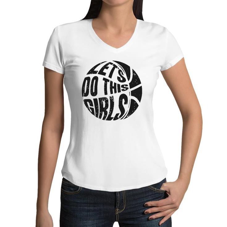 Basketball Women Girls Basketball Lover Basketball Player Women V-Neck T-Shirt