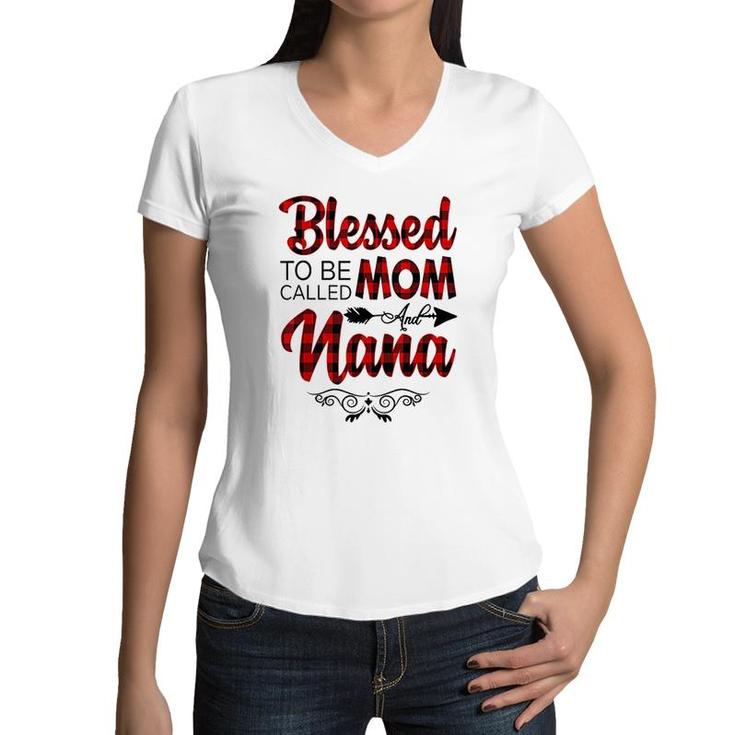 Blessed To Be Called Mom And Nana Mothers Day Women V-Neck T-Shirt