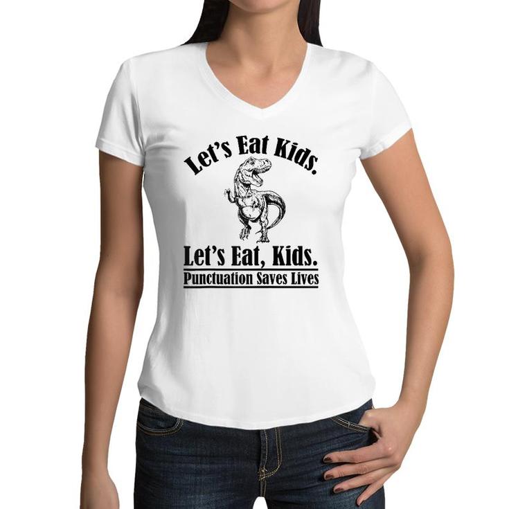 Funny Teacher Let's Eat Kids Punctuation Saves Lives Grammar Raglan Baseball Tee Women V-Neck T-Shirt