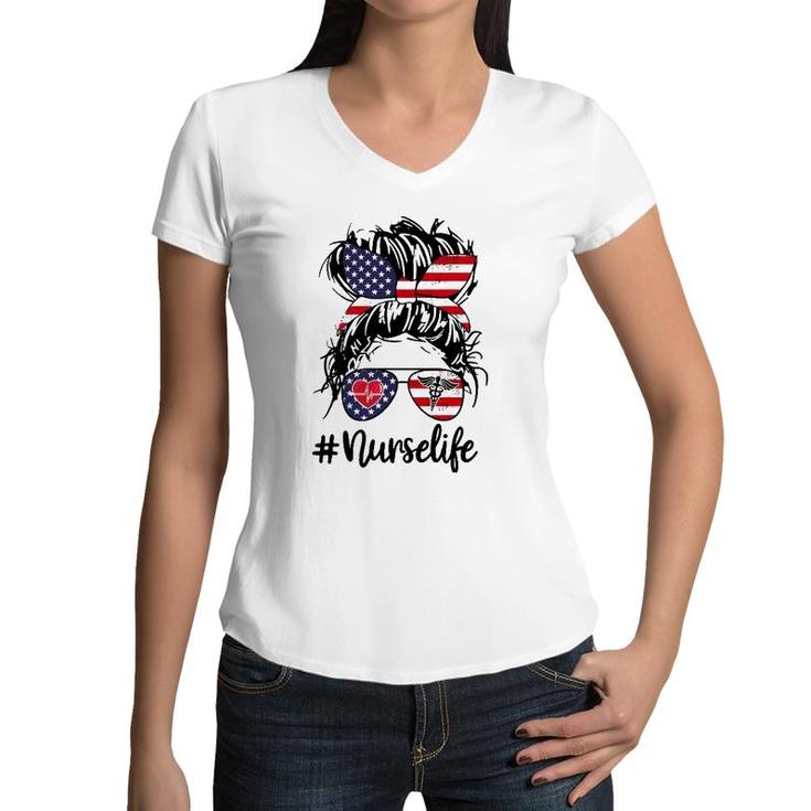 Nurse Life Girl With Messy Buns American Flag Women V-Neck T-Shirt
