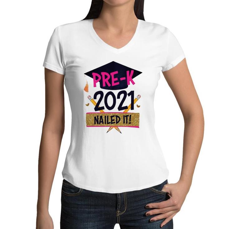Pre K Nailed It 2021 Pre-K Squad Grad Graduation Boys Girls Women V-Neck T-Shirt