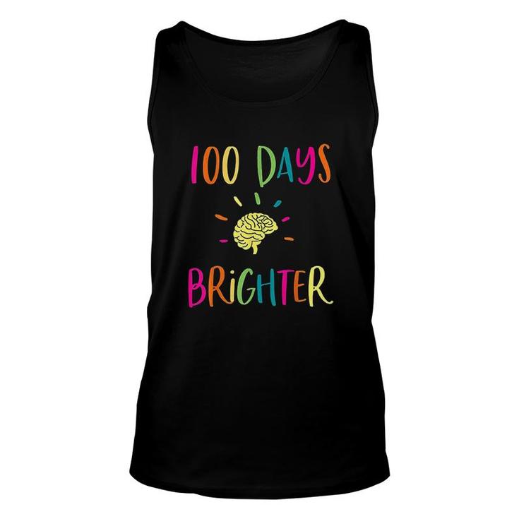 100 Days Brighter 100th Day Of School Teachers Kids Great Gift  Unisex Tank Top