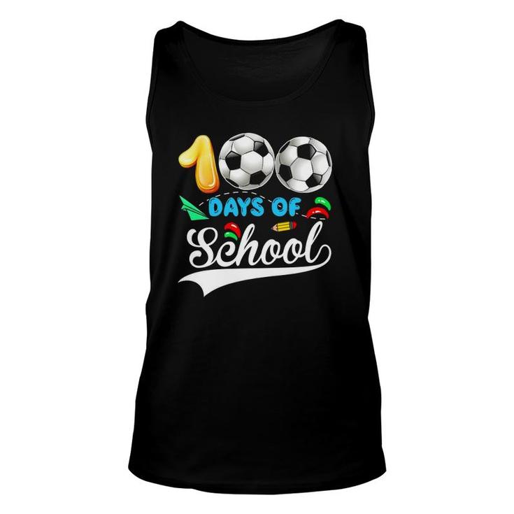100Th Day Of School Soccer Lover 100 Days Of School Sport Unisex Tank Top