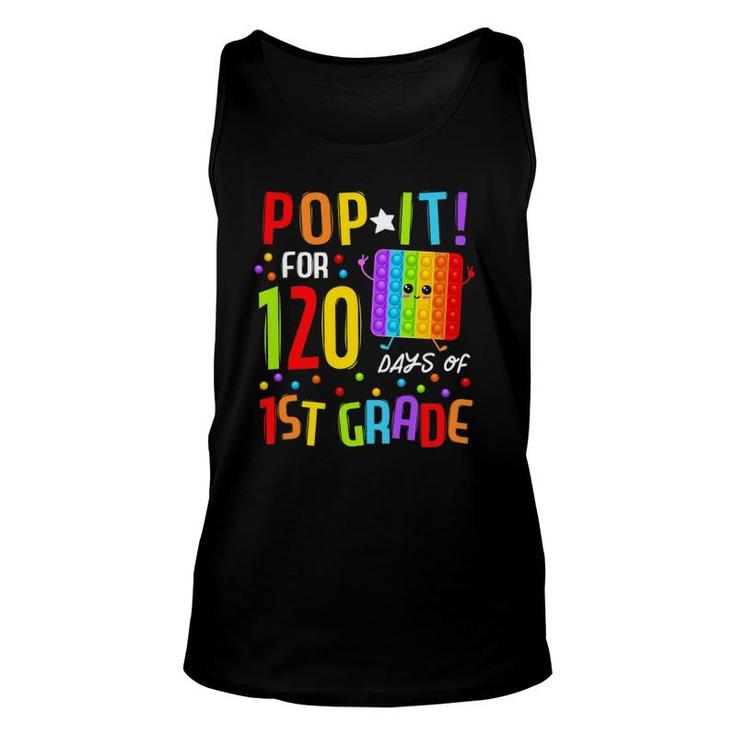 120 Days Of School & Still Poppin 120Th Day 1St Grade Pop It Tank Top