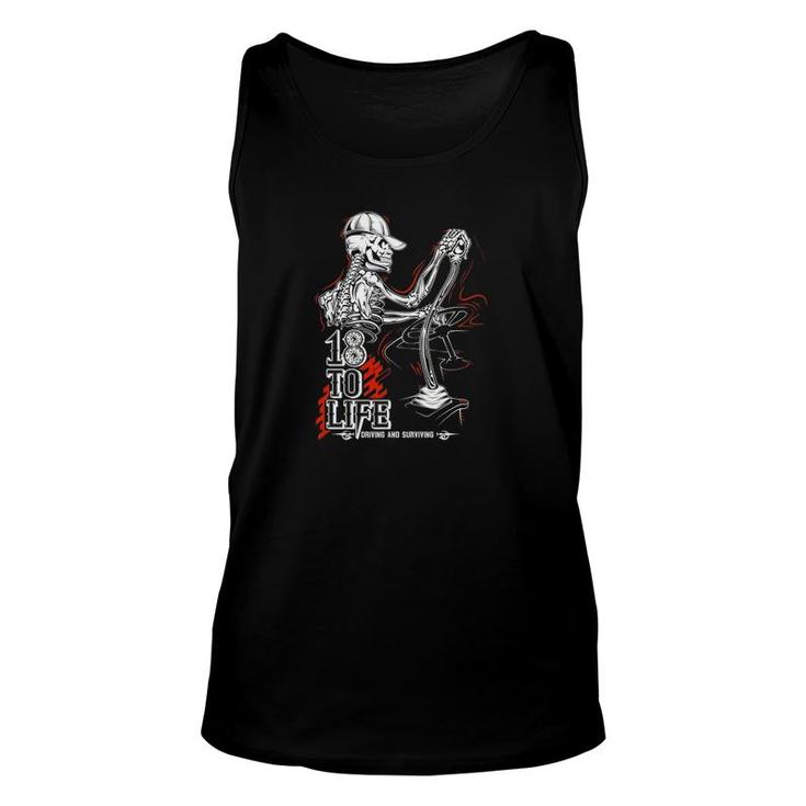 18 To Life Driving And Surviving Unisex Tank Top