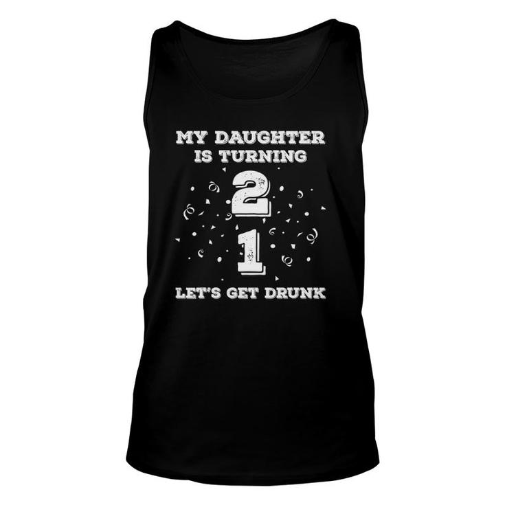 21St Birthday 21 Years Old Daughter Dad Mom Family Unisex Tank Top