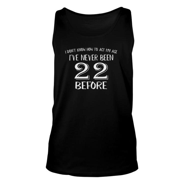 22 Years Old Happy 22Nd Birthday  Unisex Tank Top