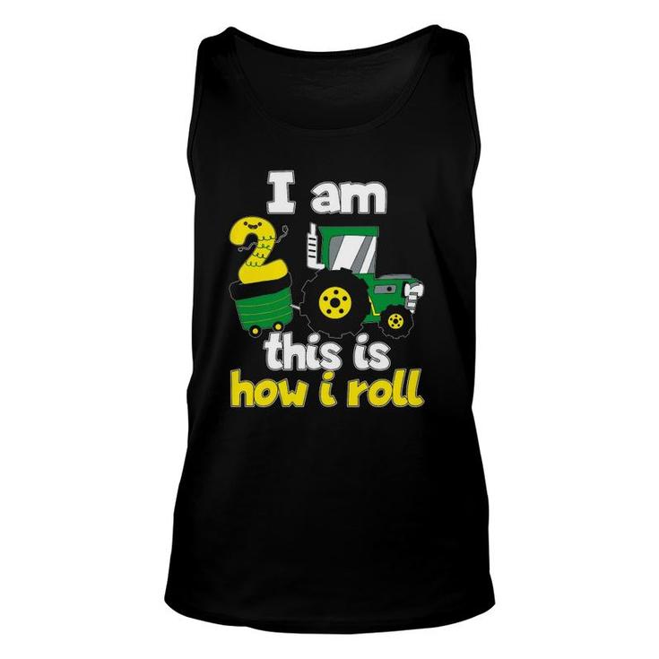 2Nd Birthday Tractor I Am 2 This Is How I Roll Unisex Tank Top