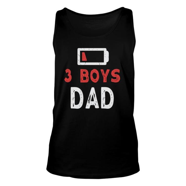 3 Boys Dad Funny Low Battery Three Boys Dad Father's Day Unisex Tank Top