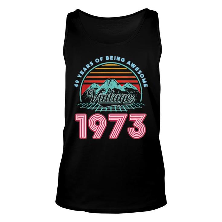 49 Years Old Retro 80S Style 49Th Birthday Born In 1973  Unisex Tank Top