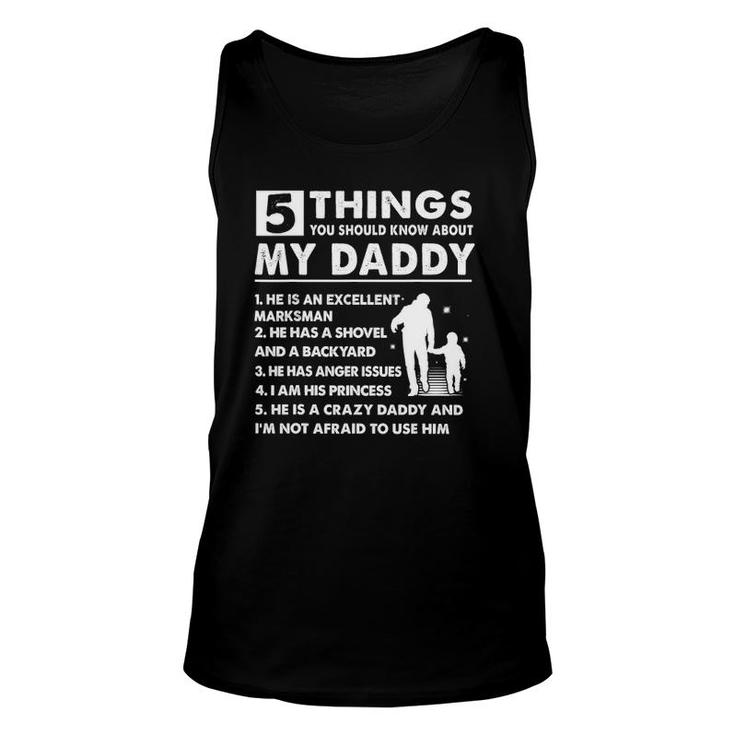 5 Things About My Daddy  Father Day Gifts From Daughter Unisex Tank Top