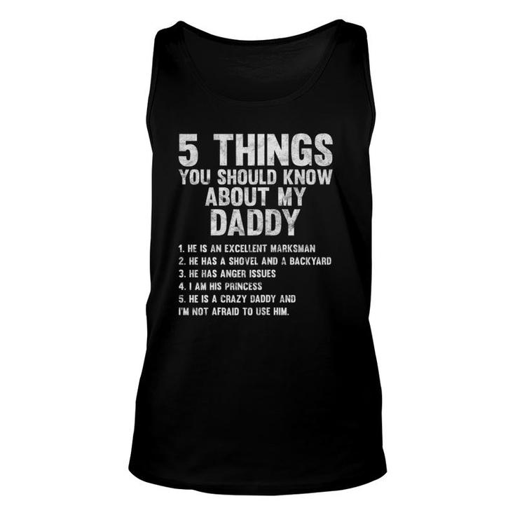 5 Things You Should Know About My Daddy Gift Idea Unisex Tank Top