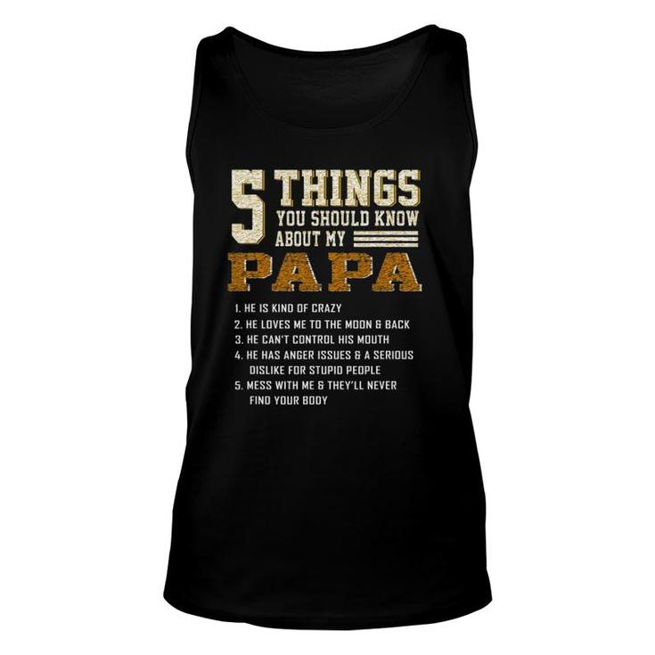5 Things You Should Know About My Papa Father's Day Unisex Tank Top