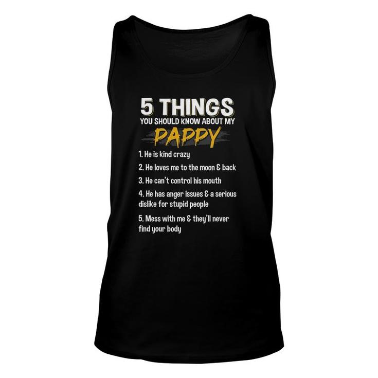 5 Things You Should Know About My Pappy Father's Day Funny Unisex Tank Top