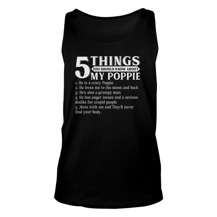 5 Things You Should Know About My Poppie  Father's Day Unisex Tank Top