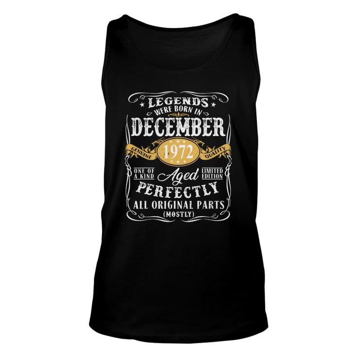 50Th Birthday Gift Legends Were Born In December 1972 Perfect Unisex Tank Top