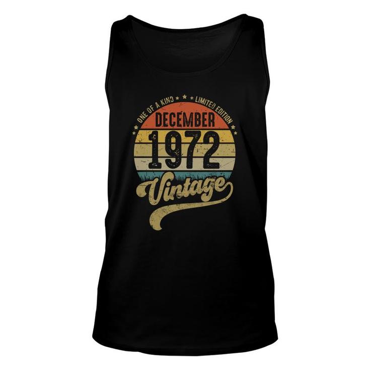 50Th Birthday Gift One Of A Kind December 1972 Vintage Unisex Tank Top