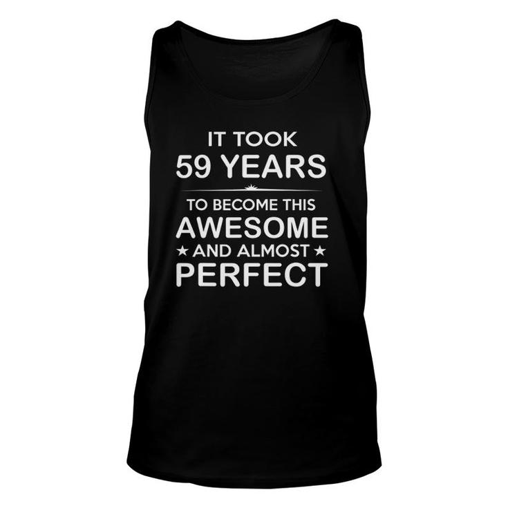 59 Years Old 59Th Birthday Gift Ideas For Him Men Women Dad Unisex Tank Top