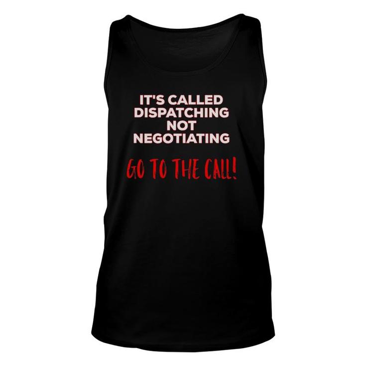 911 Dispatcher Funny Sayings Gift Unisex Tank Top