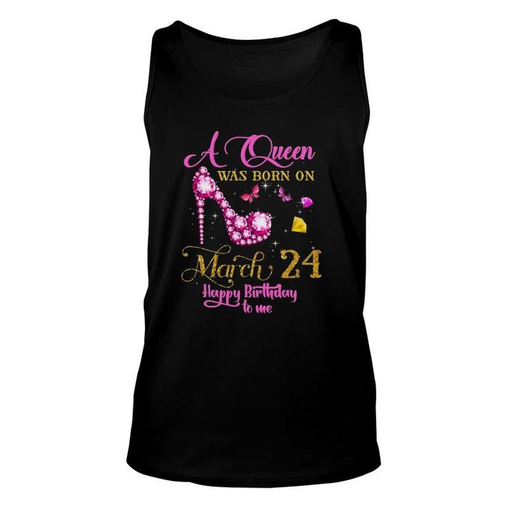 A Queen Was Born On March 24, 24Th March Birthday Gift Unisex Tank Top