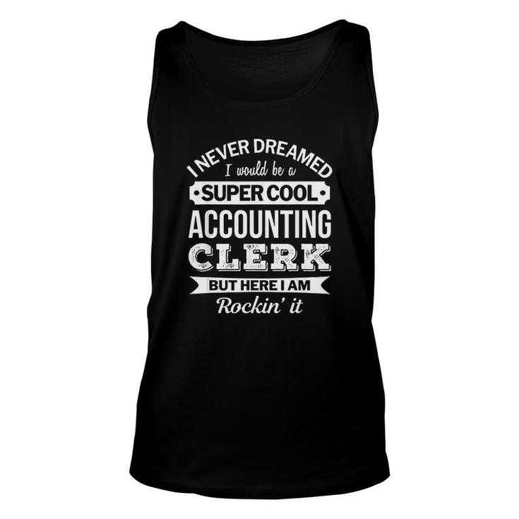Accounting Clerk Gifts Funny Unisex Tank Top