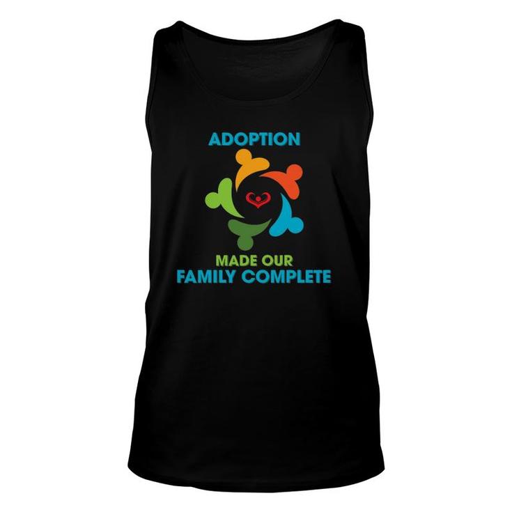 Adoption Make Our Family Complete Adoptive Gotcha Day Gift Unisex Tank Top