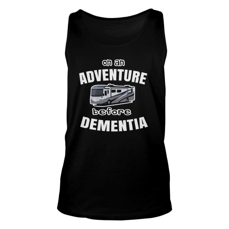 Adventure Before Dementia - Funny Retired Rv Unisex Tank Top