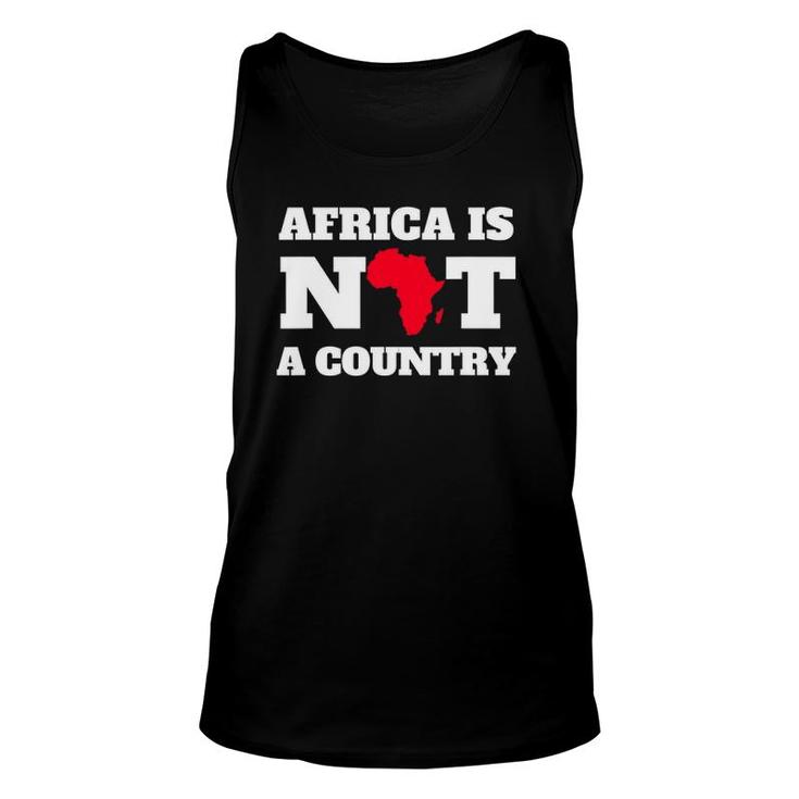 Africa Is Not A Country Unisex Tank Top