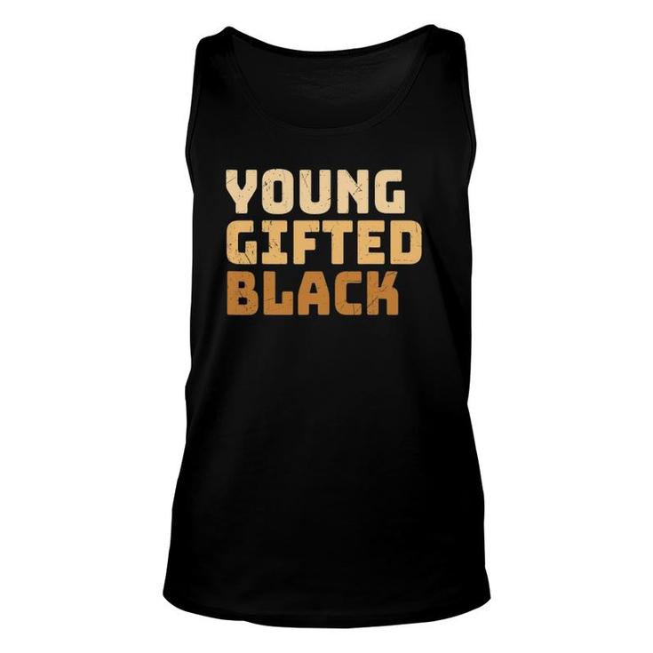 Afro Young Gifted And Black Apparel African Melanin Women Unisex Tank Top