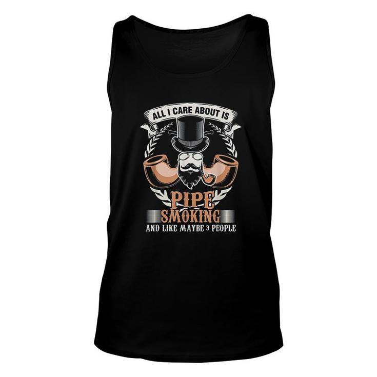All I Care About Pipe Smoking Gift Unisex Tank Top