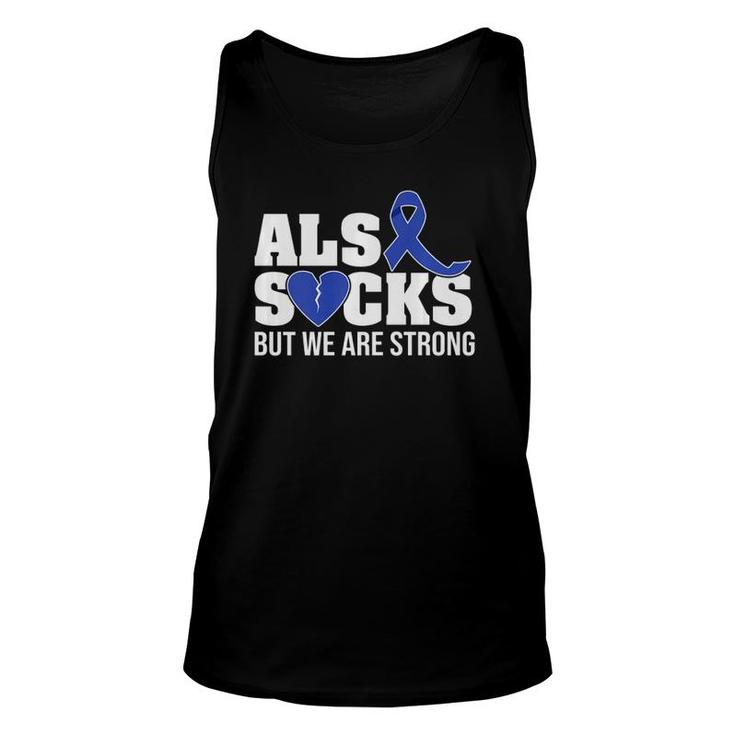 Als Sucks But We Are Strong Als Awareness Broken Heart Unisex Tank Top