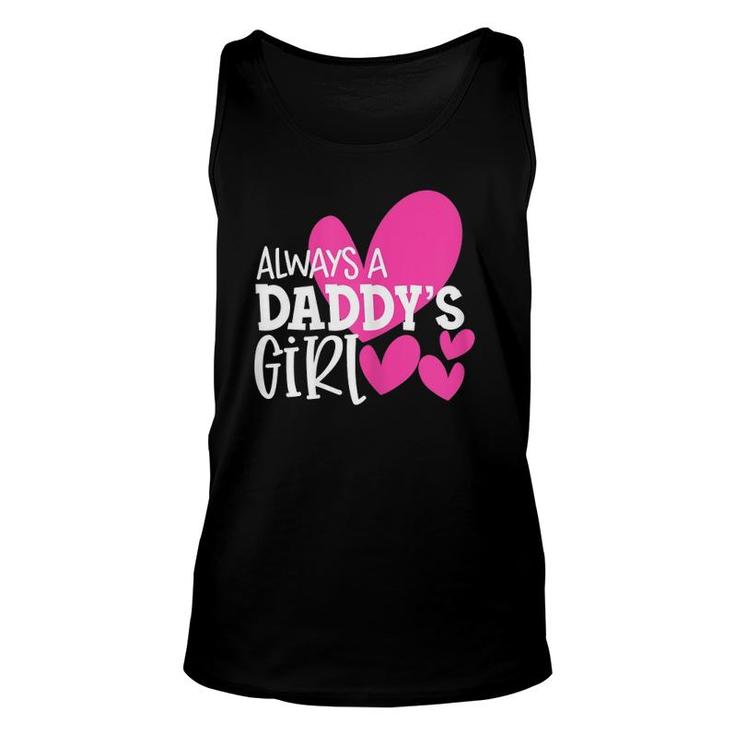 Always A Daddy's Girl  Gift Daughter Girls Women Unisex Tank Top