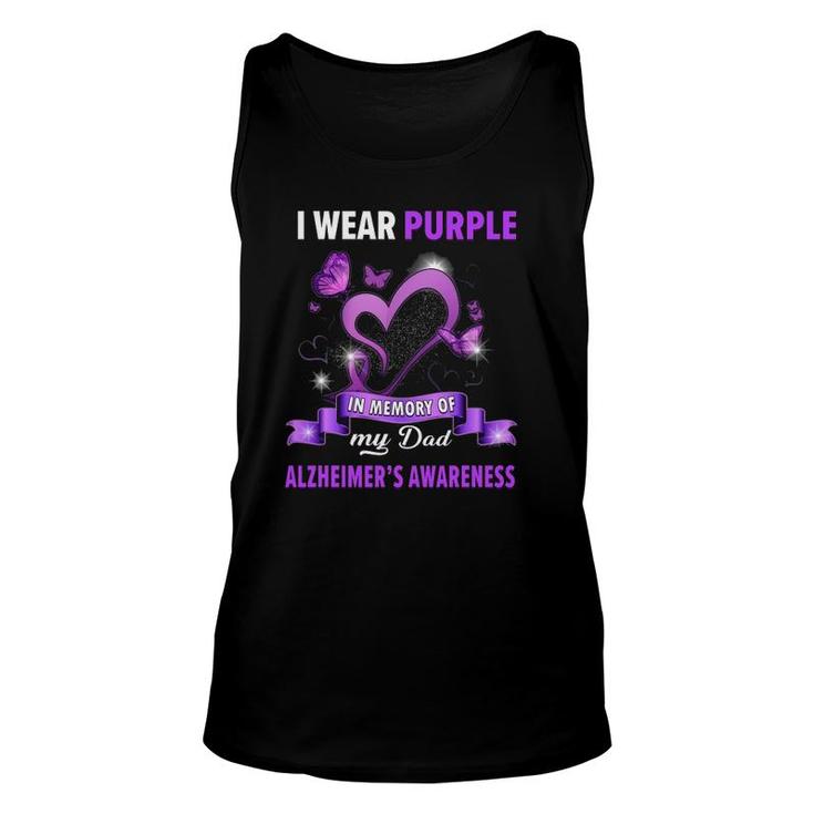 Alzheimer's Awareness I Wear Purple In Memory Of My Dad Unisex Tank Top