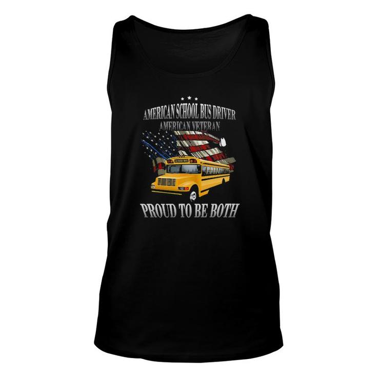 American School Bus Driver American Veteran Proud To Be Both Tee S Tank Top