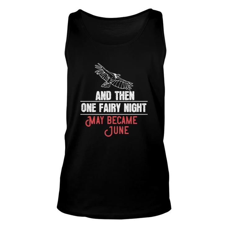 And Then One Fairy Night May Became June Unisex Tank Top